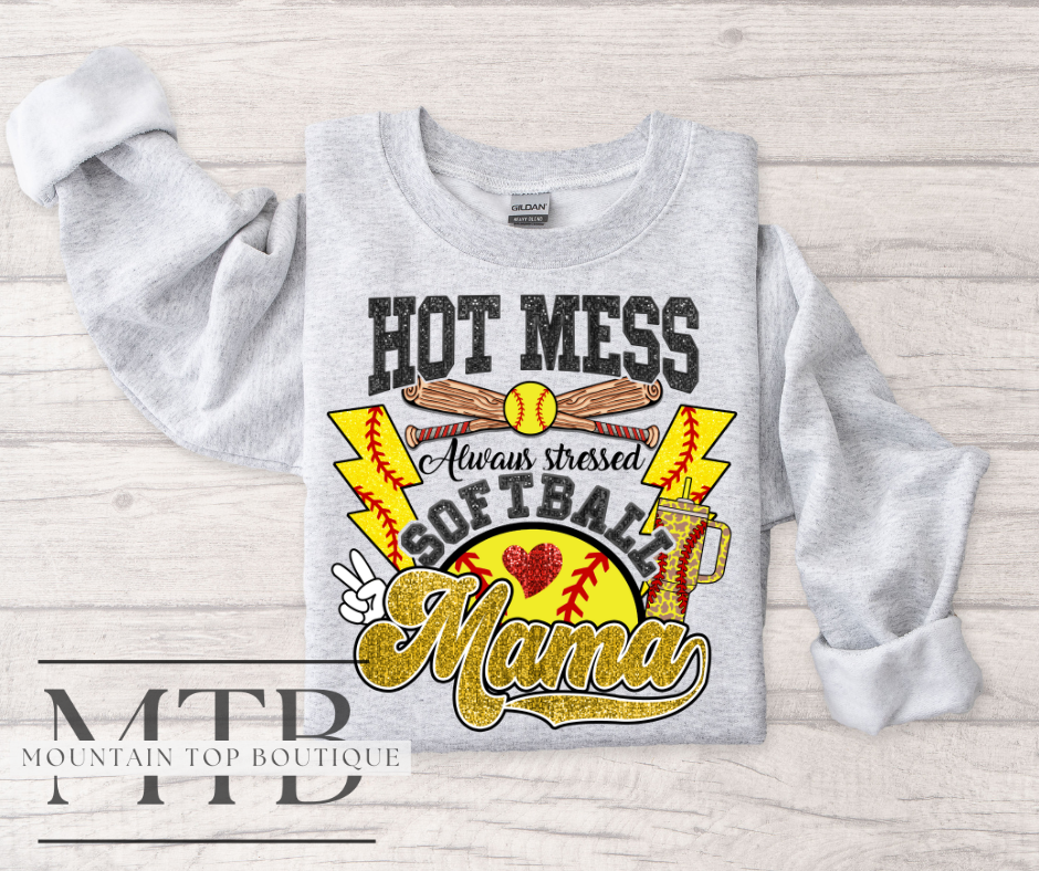 Hot Mess Always Stressed Softball Mama