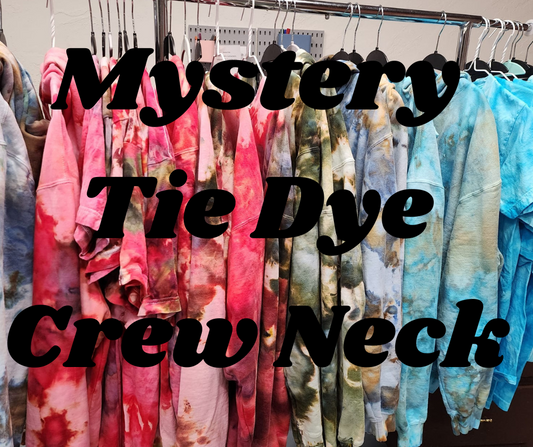 Mystery Tie Dye Crewnecks